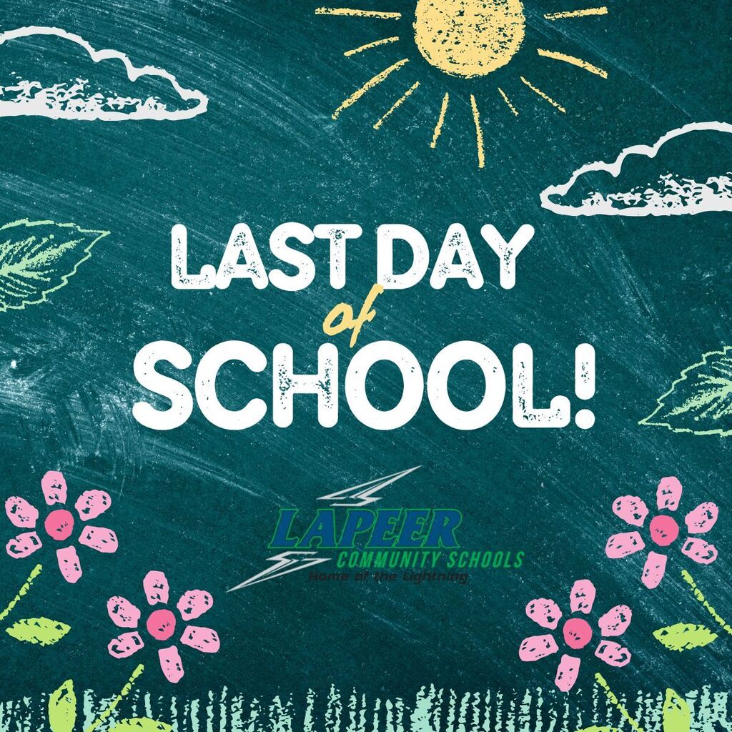 Graphic for last day of school at LCS