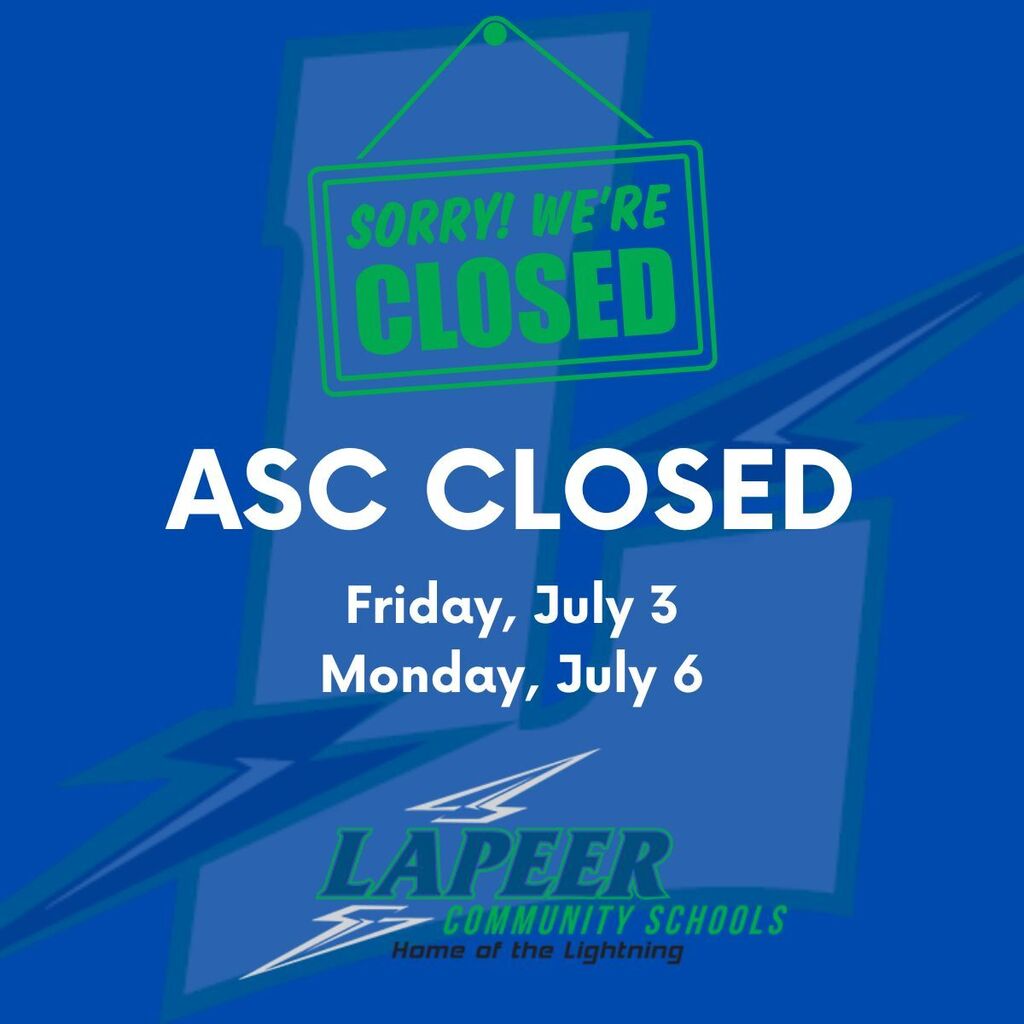 ASC is closed July 3 and July 6