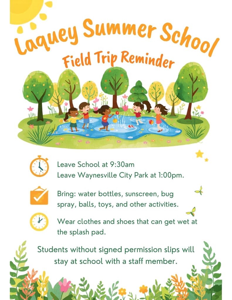 Reminder for the Laquey Summer School FIeld Trip to the Waynesville City Park on June 12, 2026.