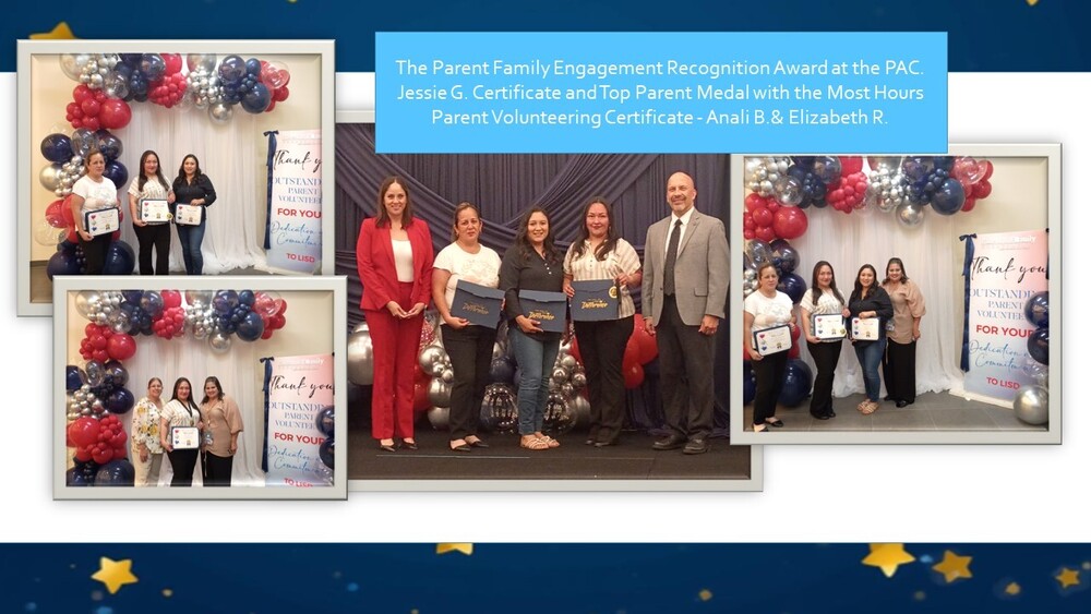 The Parent Family Engagement Recognition Award at the PAC. Jessie G. Certificate and Top Parent Medal with the Most Hours Parent Volunteering Certificate - Anali B.and Elizabeth R.