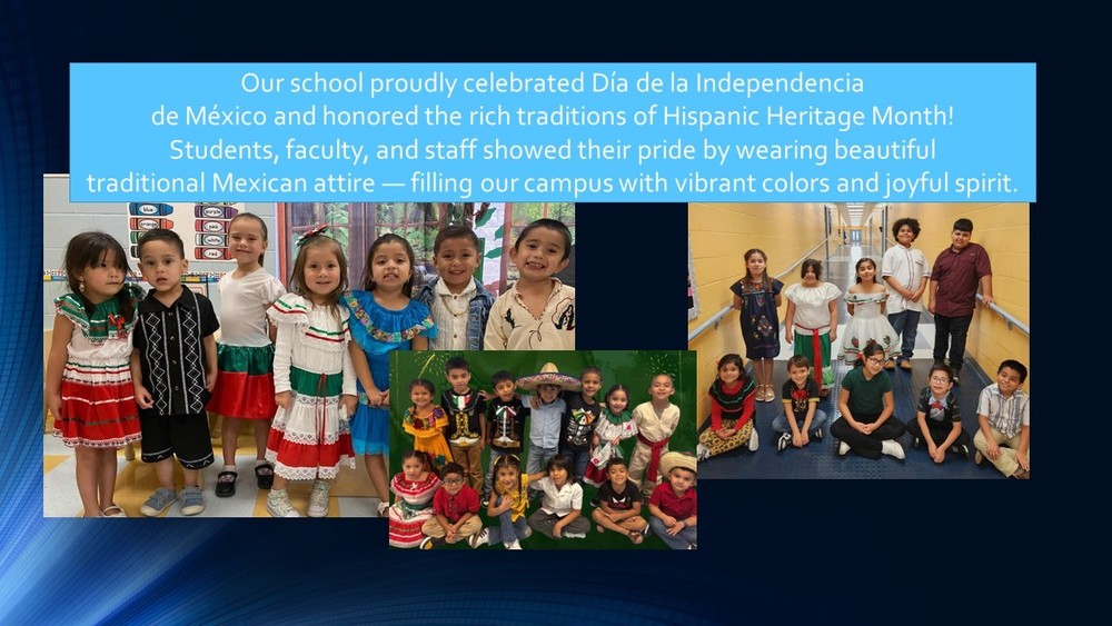 Our school proudly celebrated Día de la Independencia  de México and honored the rich traditions of Hispanic Heritage Month!