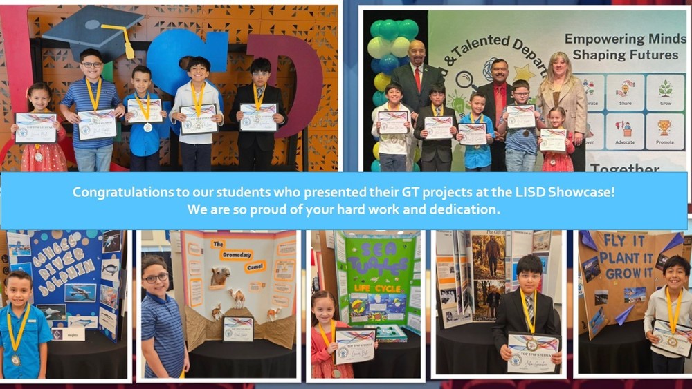 Congratulations to our students who presented their GT projects at the LISD Showcase!  We are so proud of your hard work and dedication.