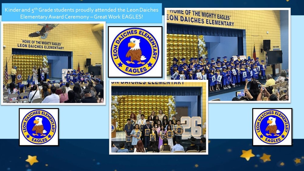 Kinder and 5th Grade students proudly attended the Leon Daiches Elementary Award Ceremony – Great Work EAGLES!