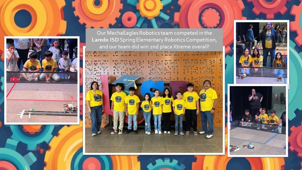 Our MechaEagles Robotics team competed in the Laredo ISD Spring Elementary Robotics Competition,  and our team did win 2nd place Xtreme overall!