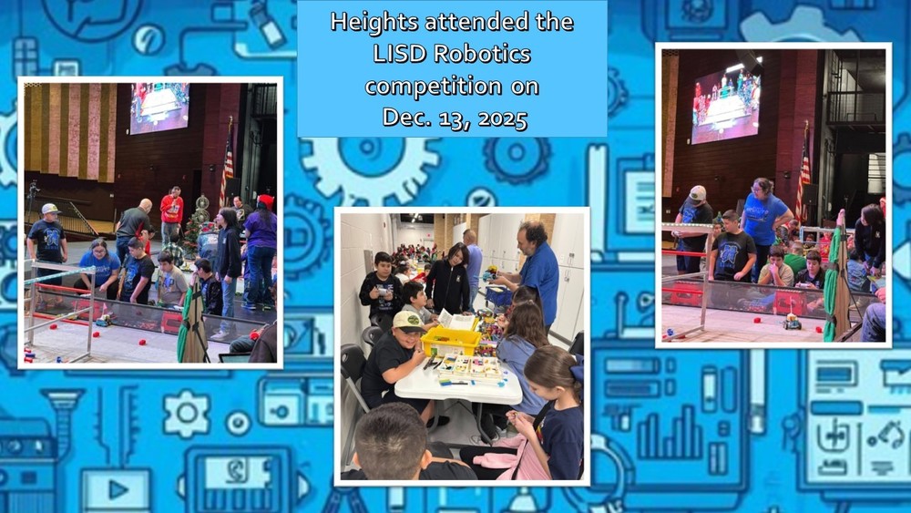 Heights attended the LISD Robotics competition on  Dec. 13, 2025