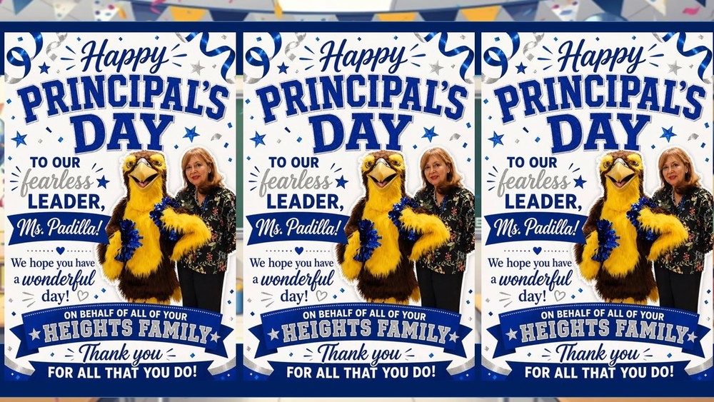 Happy Principal’s Day to the best of the best , Ms. Padilla! Thank you for your leadership, dedication, and the heart you bring to our school every single day. You inspire us all and make our campus a better place for students and staff alike. We appreciate you more than words can say! On behalf of your Heights family, have a wonderful day!!!