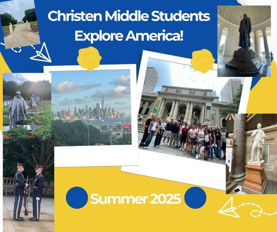 Christen Middle School had an unforgettable adventure on their Explore America trip to Washington D.C. and New York City!