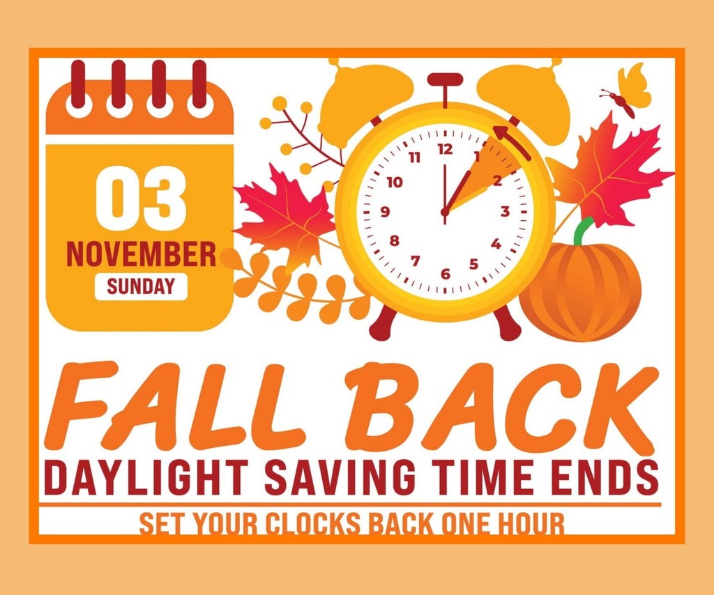 Fall back Daylight Saving Time Ends