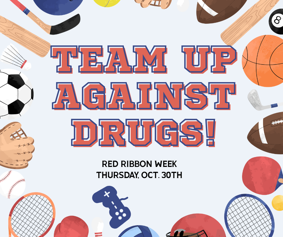 Team Up Against Drugs Red Ribbon Week 