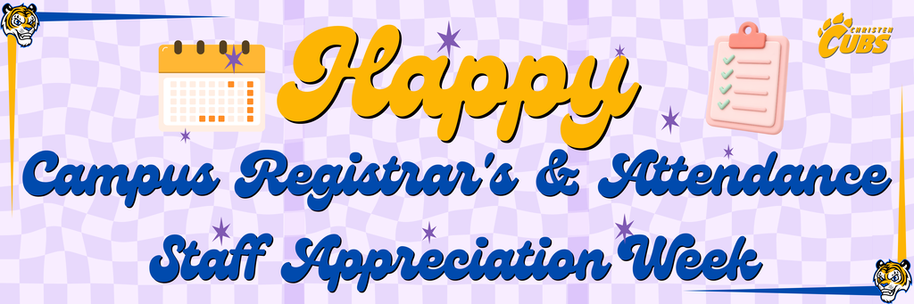 Happy Campus Registrar's / Attendance Staff Week