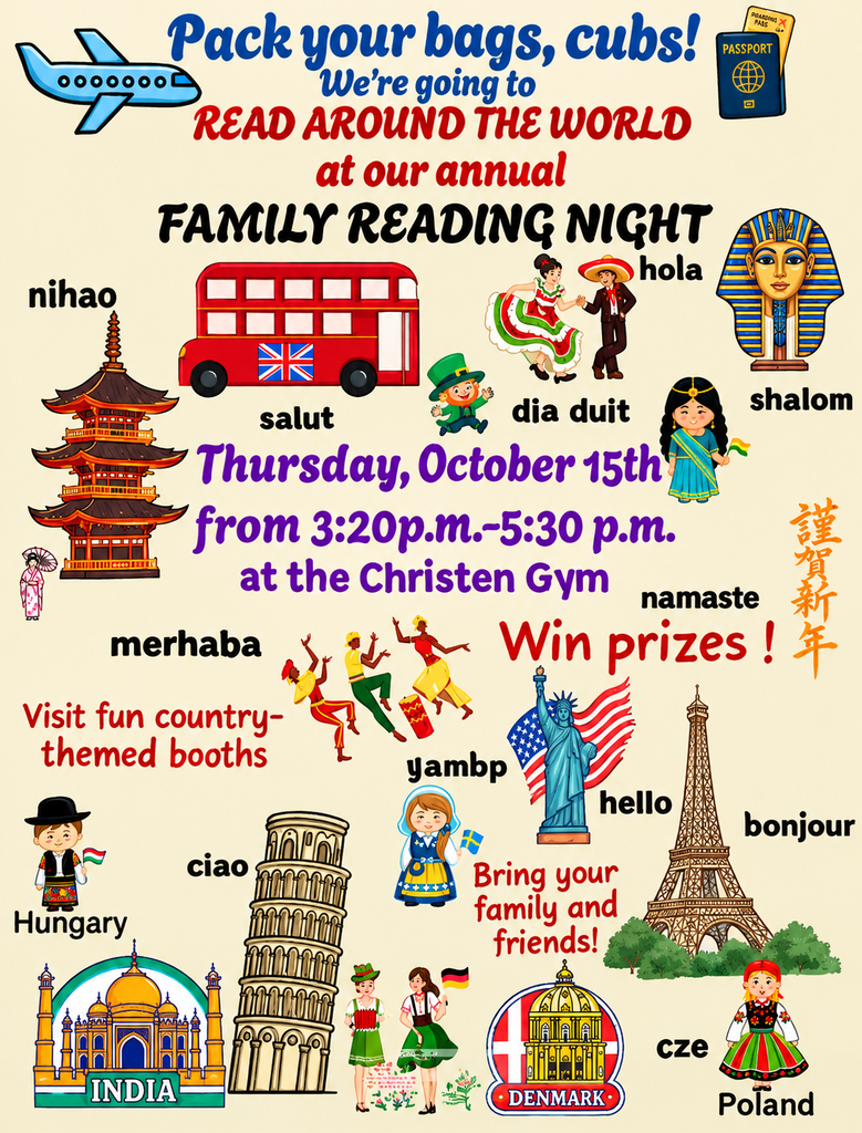 Pack Your Bags, Cubs!   Read Around the World - Annual Family Reading Night