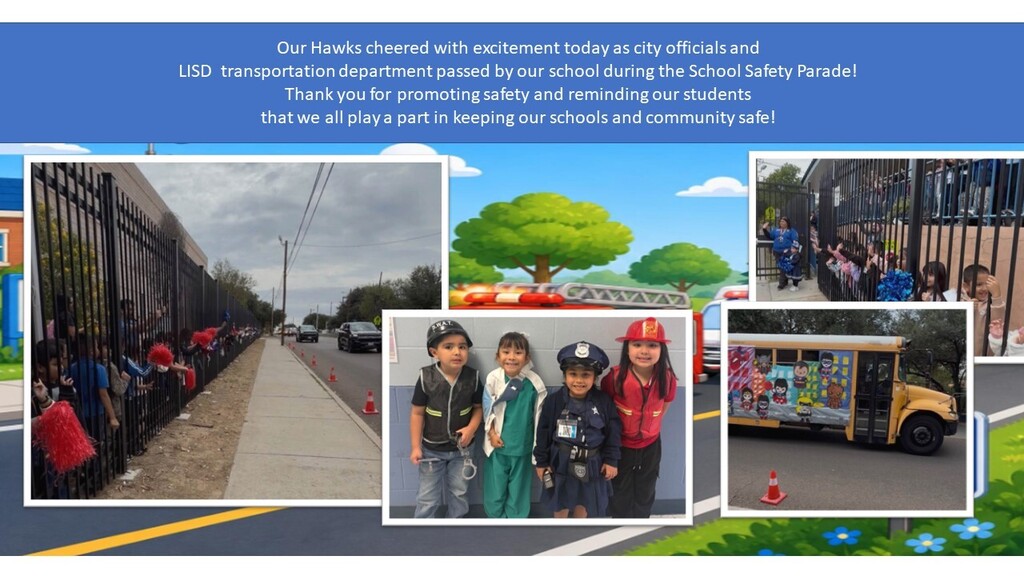 Our Hawks cheered with excitement today as city officials and LISD  transportation department passed by our school during the School Safety Parade! Thank you for promoting safety and reminding our students that we all play a part in keeping our schools and community safe!