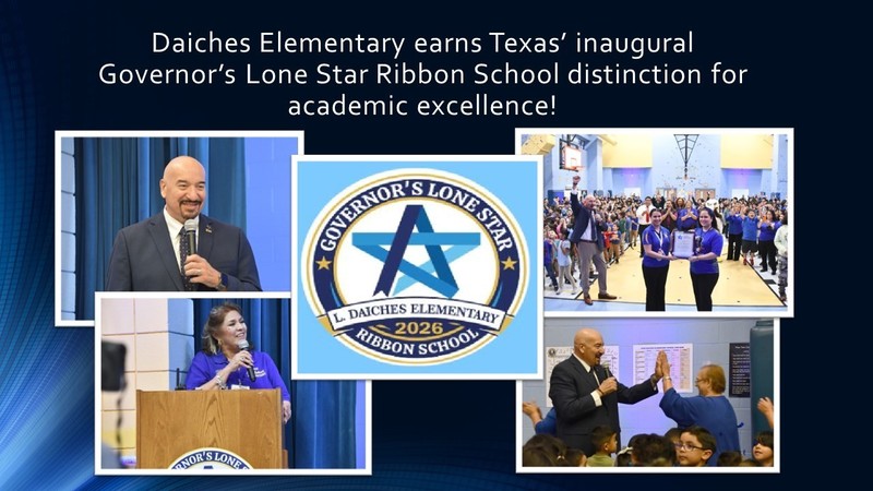 Daiches Elementary earns Texas’ inaugural Governor’s Lone Star Ribbon School distinction for academic excellence!