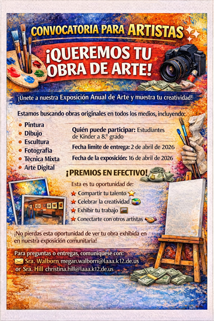 Spanish version Annual Art show flyer. Entry fee is $5(goes towards the prizes), any student K-8 can enter. Contact art teachers for entry form. Deadline is April 2nd