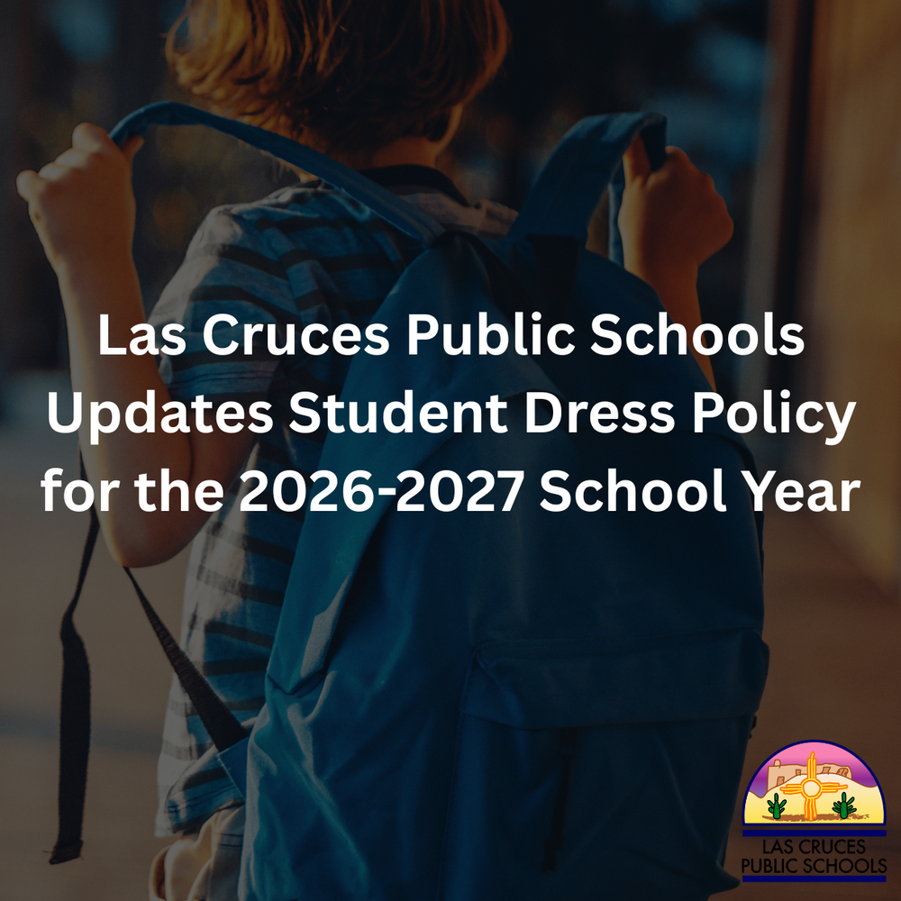 Las Cruces Public Schools Updates Student Dress Policy for the 2026-2027 School Year