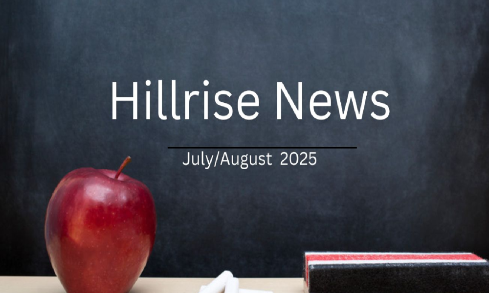 JulyAugust Hillrise News