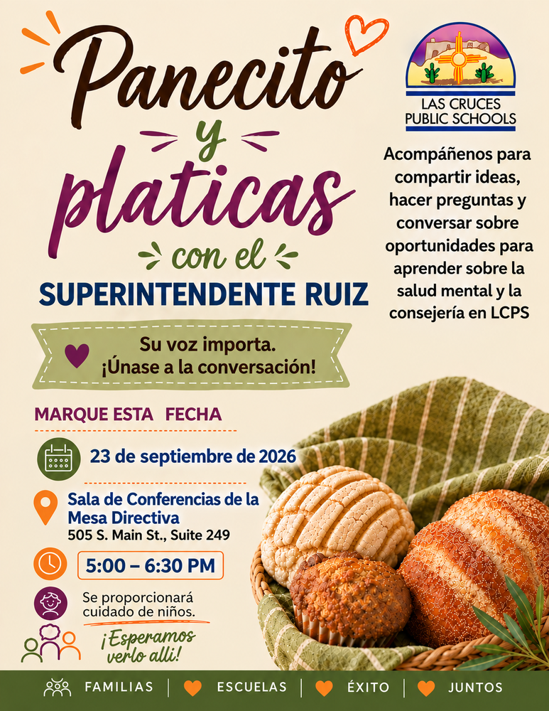 Panecito y Pláticas con el Superintendente Ruiz Las Cruces Public Schools