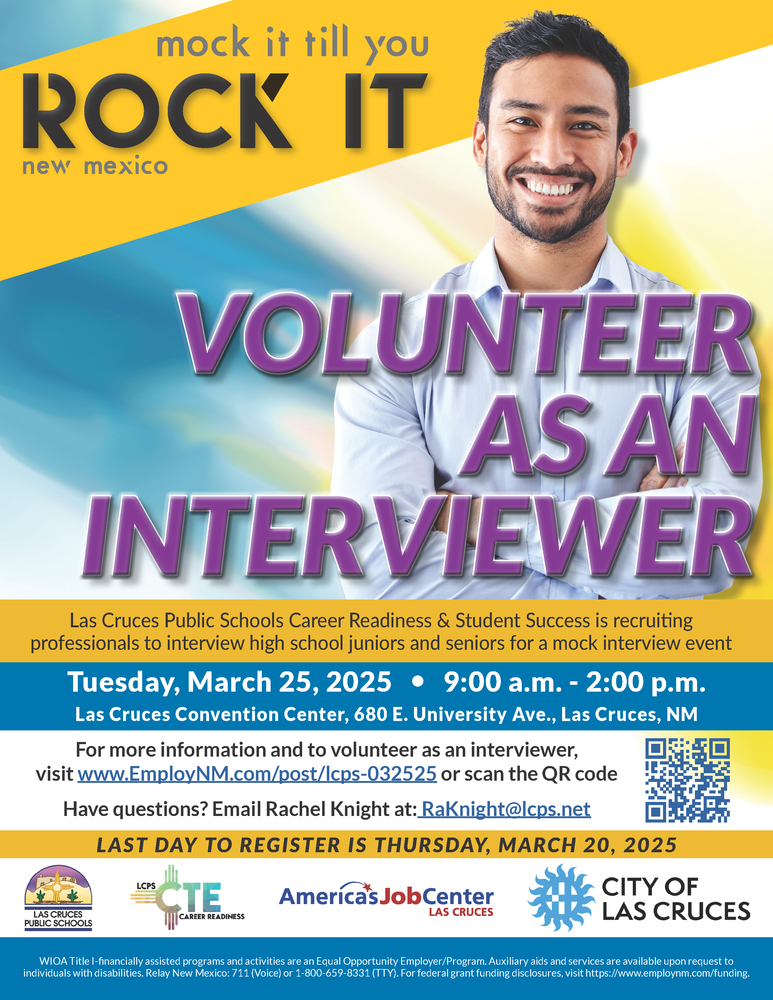 Thank you for your interest in volunteering as an interviewer for Mock It Till You Rock It! with Las Cruces Public Schools in partnership with America's Job Center and the City of Las Cruces.