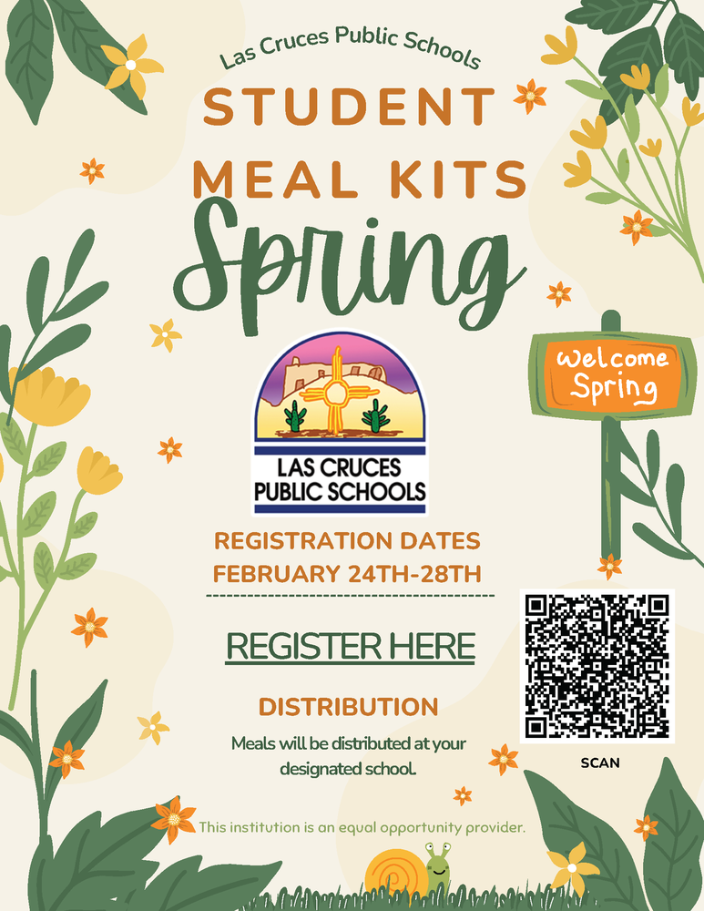 Las Cruces Public Schools Spring Meal Kits – Now Available! We are excited to offer Spring Meal Kits for LCPS students! To ensure your family receives the kits, please complete only one registration per household. Please note that multiple or repeated registrations will be removed.