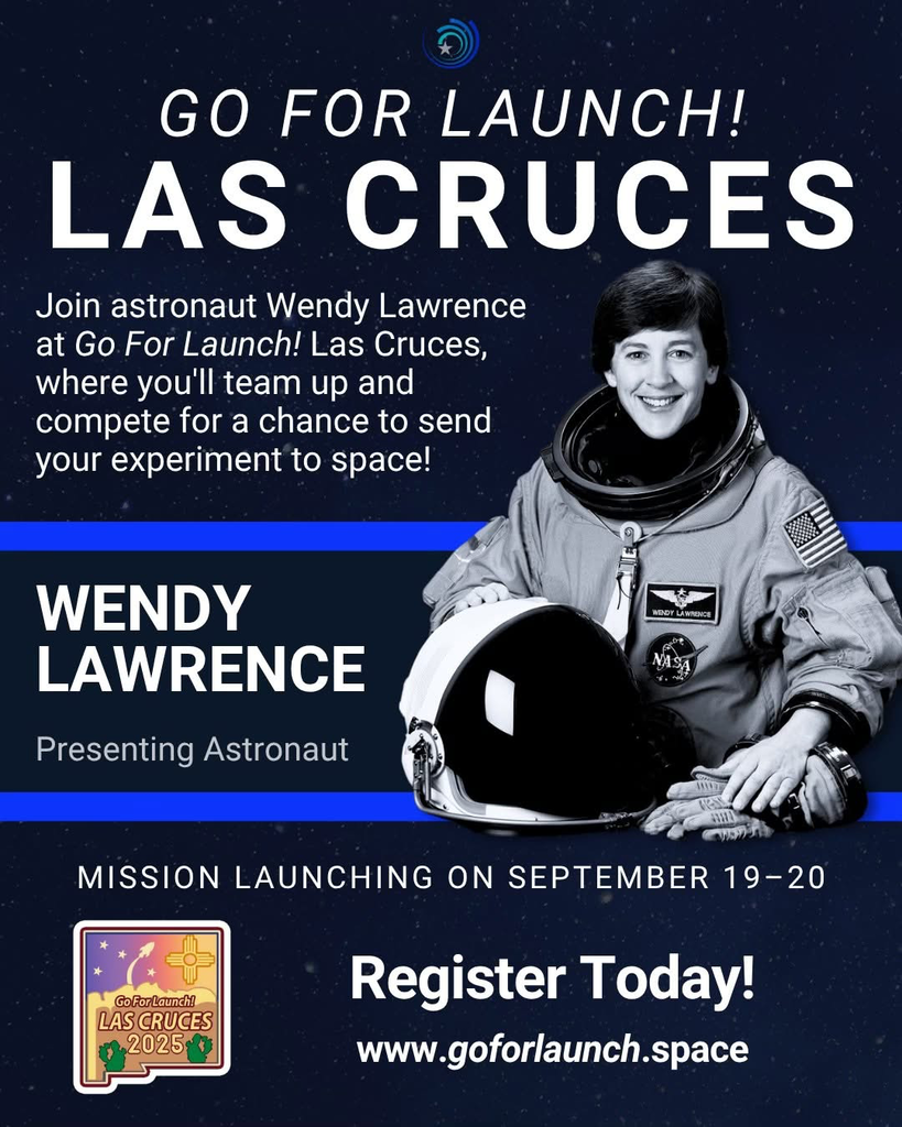 Go For Launch! is out of this world excited to land in New Mexico for the first time next month in Las Cruces with Astronaut Wendy Lawrence!