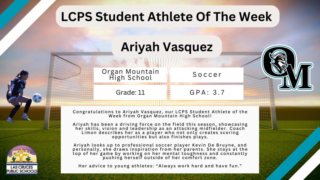 Congrats to Ariyah Vasquez, our LCPS Student Athlete of the Week from Organ Mountain High School! 
