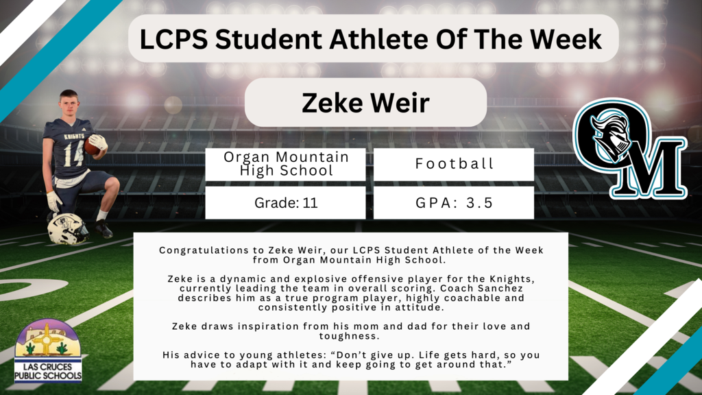 Congrats to Zeke Weir, our LCPS Student Athlete of the Week from Organ Mountain!