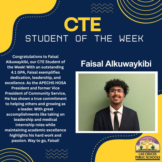 Congratulations to Faisal Alkuwaykibi, our CTE Student of the Week!