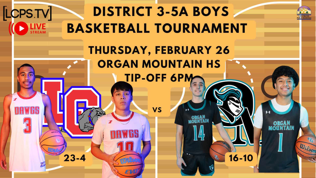 Tonight, the Las Cruces Bulldawgs tip off against the Organ Mountain Knights in the District 3-5A Boys Basketball Tournament