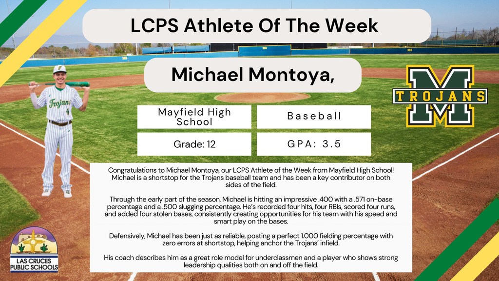 Congrats to Michael Montoya, our LCPS Athlete of the Week from Mayfield. The Trojans shortstop is batting .400 with a .571 OBP, four RBIs, four runs, and four stolen bases. He also holds a perfect 1.000 fielding percentage, anchoring the infield while leading by example on and off the field.