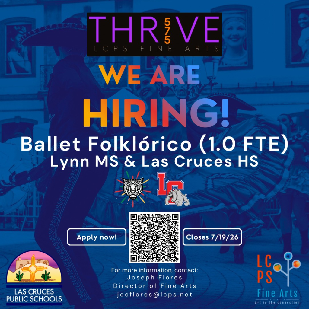 Las Cruces Public Schools Fine Arts is looking for a passionate Ballet Folklórico Teacher