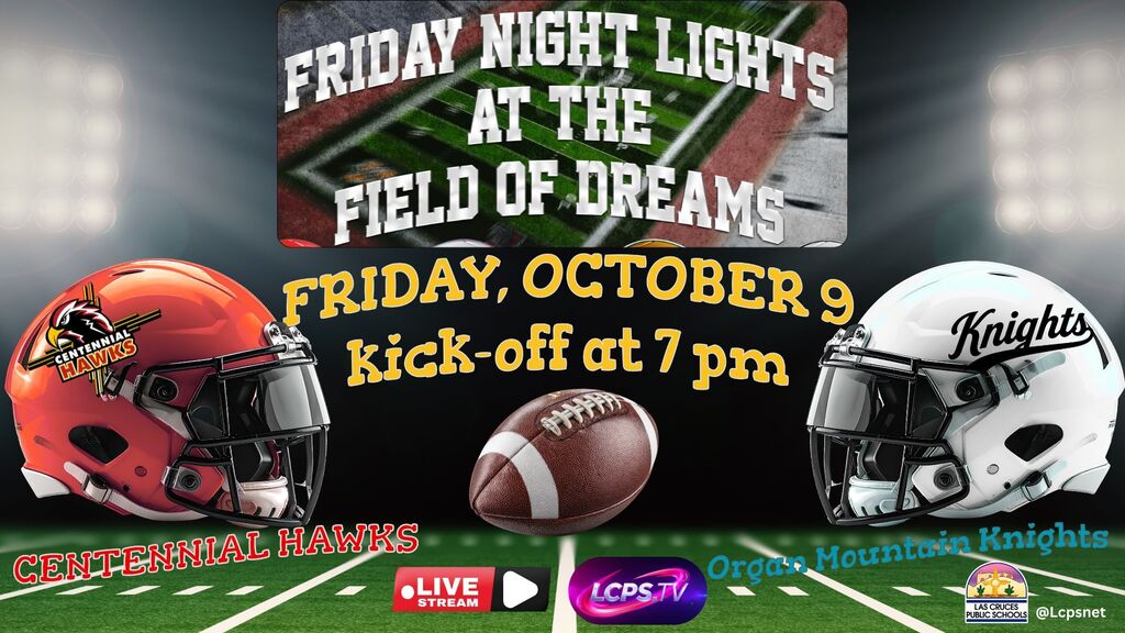 The Centennial Hawks take on the Organ Mountain Knights tonight at Field of Dreams!