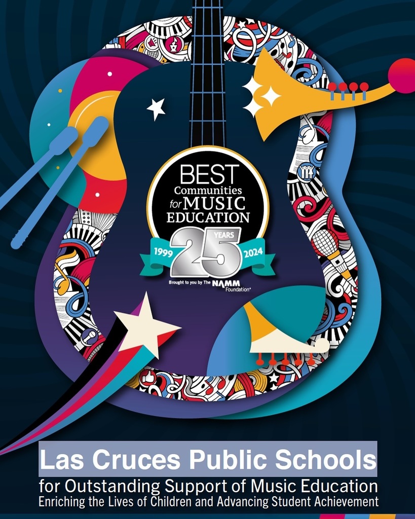 Congratulations to Las Cruces Public Schools for again being selected as one of the NAMM Foundation Best Communities for Music Education!