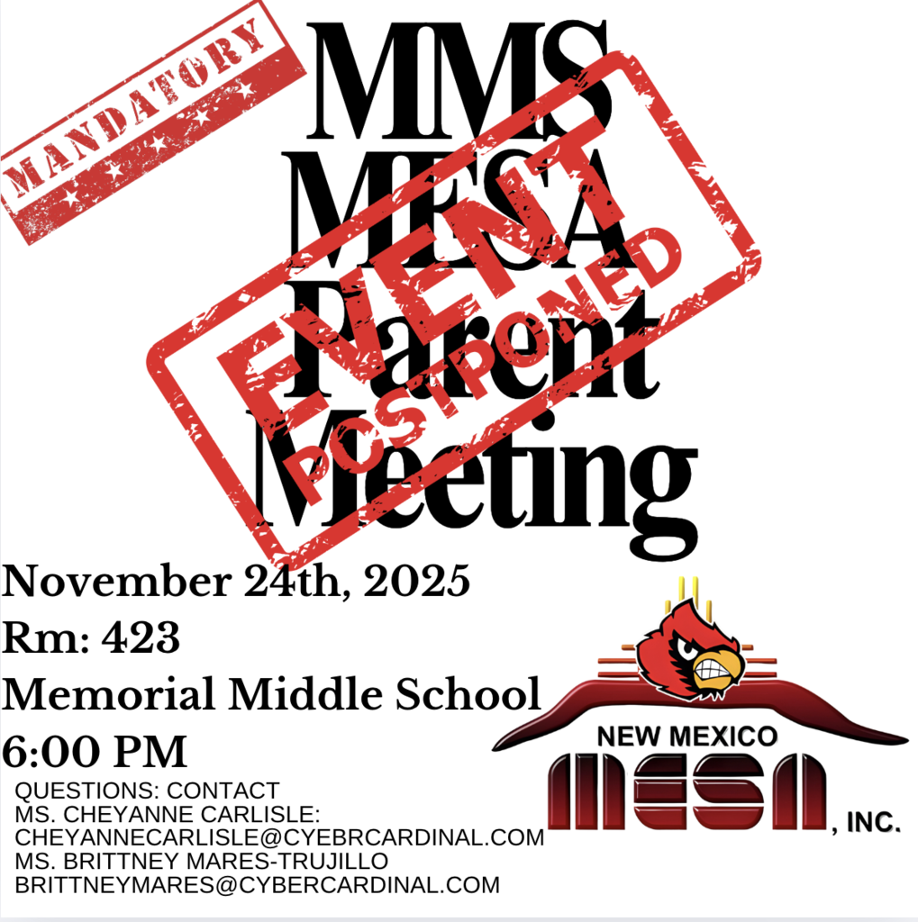 The mandatory MMS MESA Parent meeting scheduled for 11/24/2025 has been canceled and rescheduled.