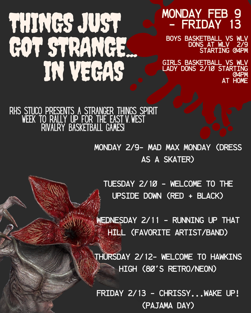 RHS StuCo presents a Stranger Things Spirit Week to rally up for the east v. west rivalry basketball games!
