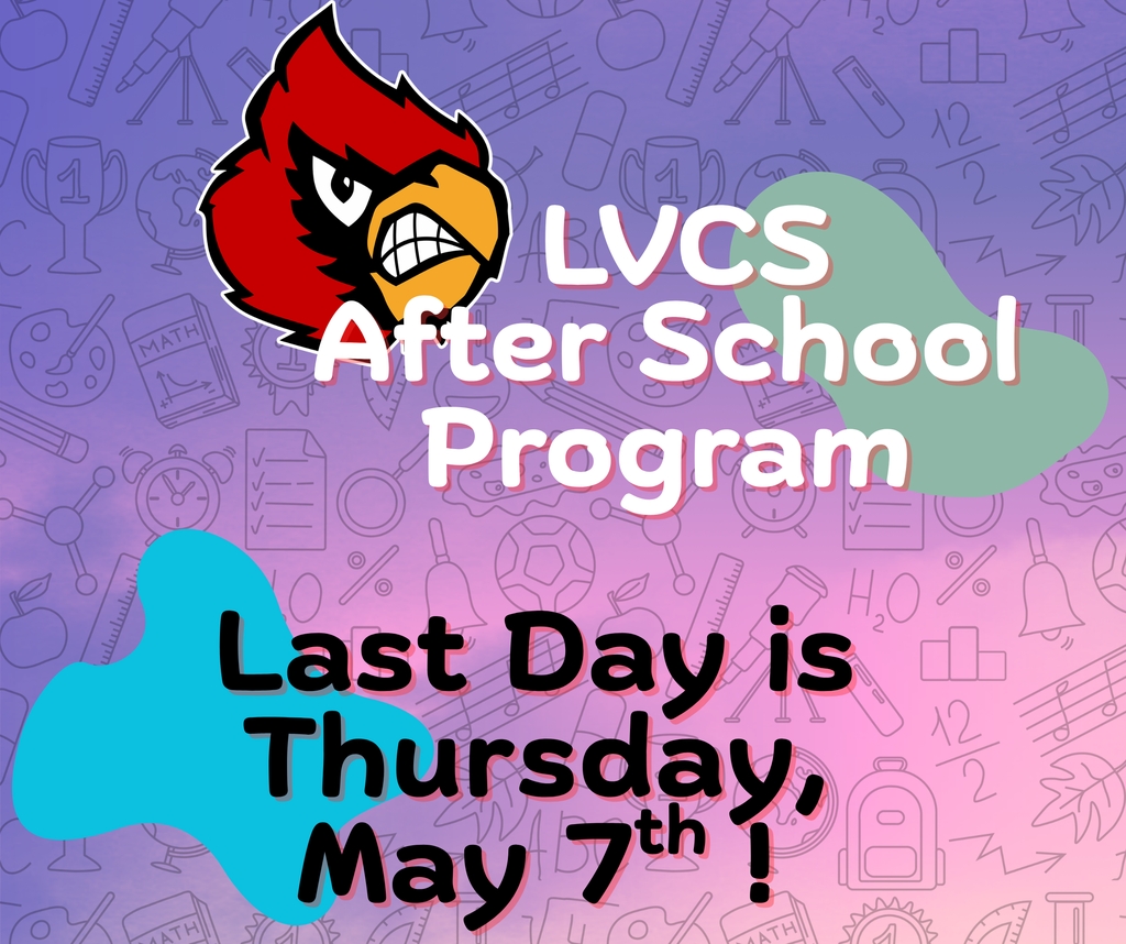 Mark those calendars! 🗓️ The final day for the LVCS After School Program is Thursday, May 7th. 🎓  We’ve loved every minute of this program—thank you for a great season!