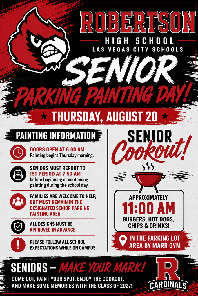 ROBERTSON HIGH SCHOOL – IMPORTANT UPDATES & REMINDERS Senior Parking Painting – Thursday, August 20 Doors will open at 6:00 AM. Seniors may begin painting their approved parking spots. Families are welcome to help, but must remain within the designated senior parking area. Please follow all school expectations and help keep the area clean. Senior Cookout A Senior Cookout will be held at approximately 11:00 AM in the parking lot area by Marge. We look forward to celebrating our seniors! Testing Schedule Update Thursday, August 20: Sophomores will test in the morning. Monday, August 24: Juniors will test in the morning. Tardy & Dress Code Reminder – Begins Monday Beginning Monday, August 24, RHS will be consistently enforcing tardy and dress code expectations in accordance with school policy. School begins promptly at 7:50 AM — not 8:00 AM. Students are expected to be in their assigned classroom and ready to learn by 7:50 AM. Students arriving after 7:50 AM will be considered tardy and will follow the appropriate tardy procedures. Please also ensure students arrive each day in clothing that meets RHS dress code expectations. We appreciate our students and families helping us maintain a safe, respectful, and productive learning environment. Go Cardinals!