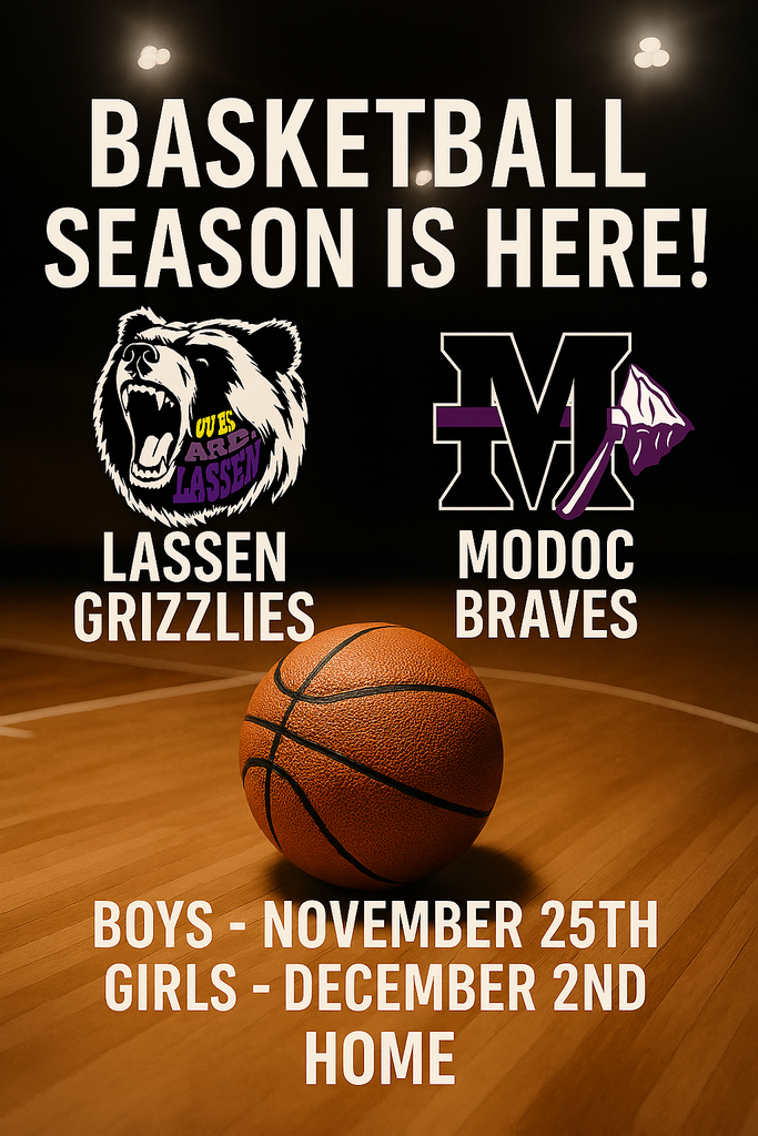 Boys and Girls Basketball (JV, V) vs Modoc Boys; Tuesday, November 25th 6:00 & 7:30 Girls; Tuesday, December 2nd 6:00 & 7:30 Adults ........ .. . . . . . . . . . . . . . . . . . . . . . . . . . $8.00 All Students 10-17 years of age. . . . . $5.00 Senior Big Kids & Veterans. . . . . . . . . $5.00 LHS students with ASB stickers . . FREE Children age 0-9. . . . . . . . . . . . . . . . . . . . FREE