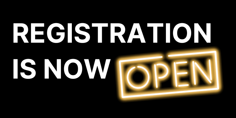 Registration is now OPEN sign