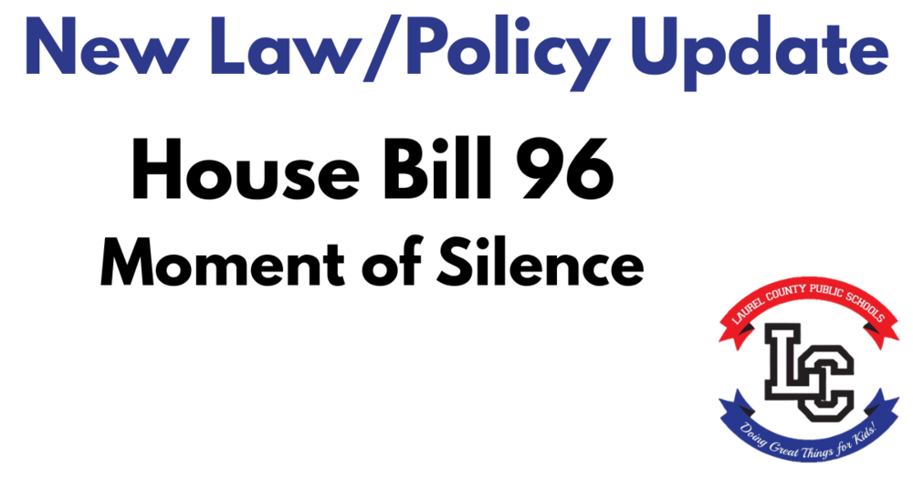 New Law/Policy Update HB 96 Moment of Silence