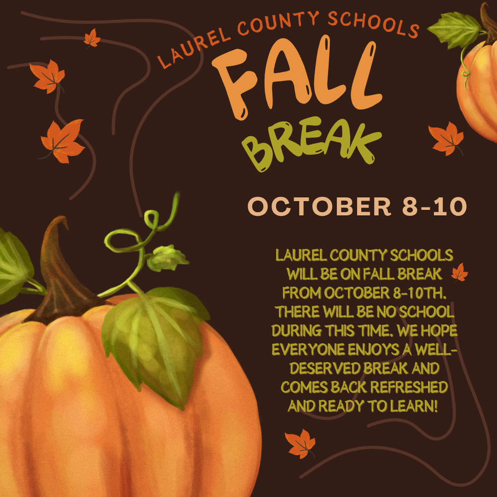 Fall Break October 8-10th