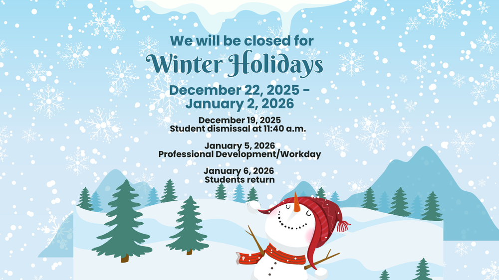 Winter Holidays December 22, 2025-January 2, 2026