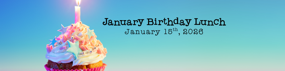 Jan 2026 Birthday Lunch- Jan. 15