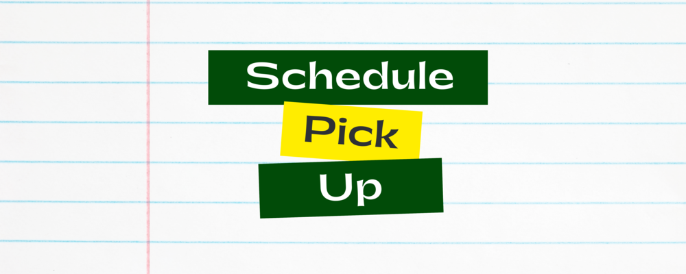 Schedule Pick Up