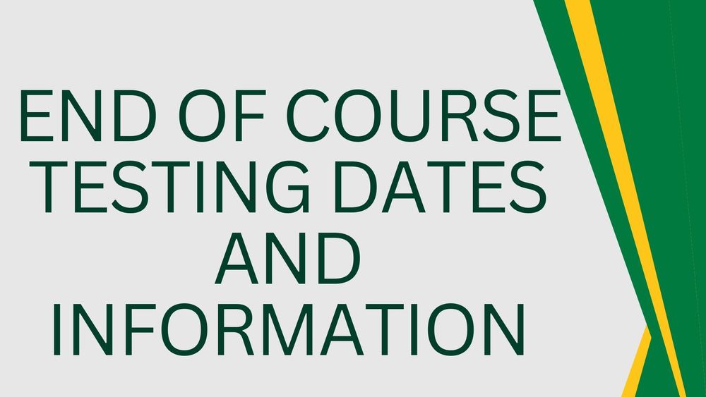 EOC Testing Dates and Information