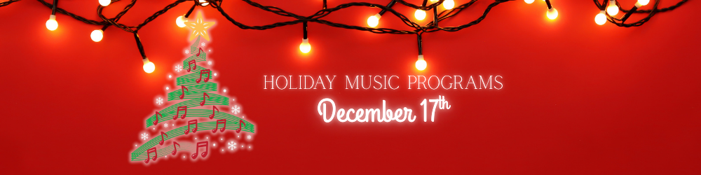 Holiday Music Program Dec. 17th