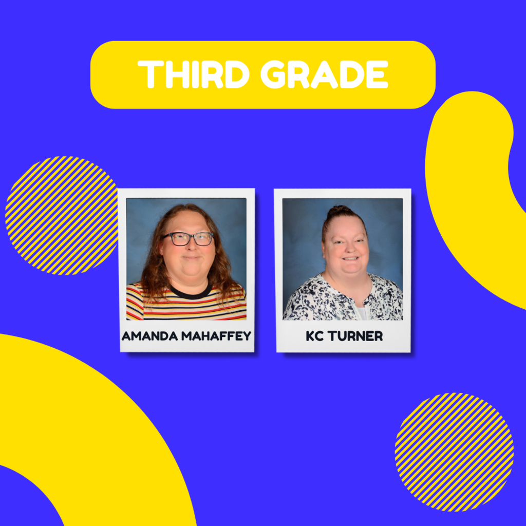 Meet our third grade team, Amanda Mahaffey and KC Turner.