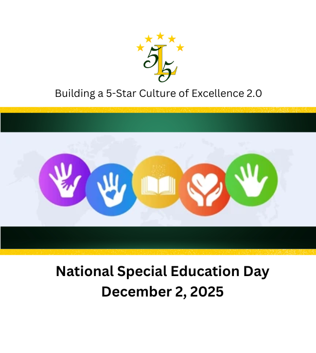 Building a 5 Star Star Culture of Excellence 2.0. National Special Education Day. December 2, 2025.