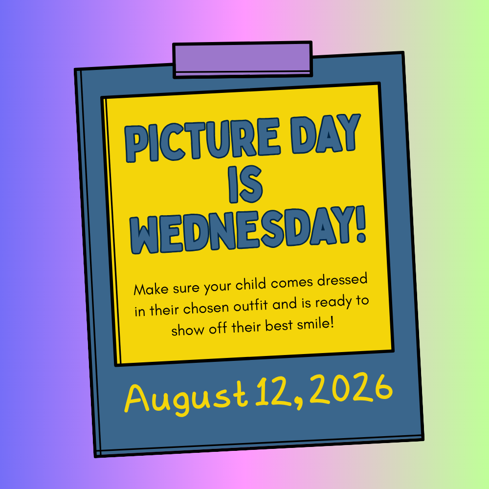 Picture Day is Wednesday, August 12, 2026
