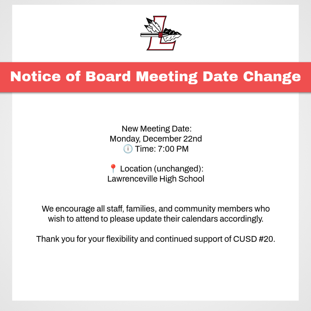 Lawrence County Community Unit School District #20 Board of Education meeting has been rescheduled.