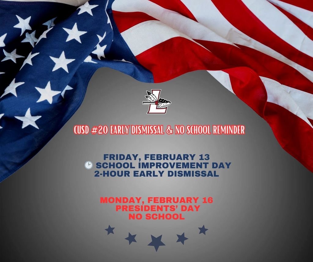 CUSD #20 Reminder: Early Dismissal & No School